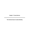 2008 Annual Report, Chapter 17 Courts Service The Criminal Courts of Justice Building thumbnail