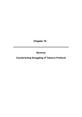 2009 Annual Report, Chapter 15 Revenue Counteracting Smuggling of Tobacco Products thumbnail
