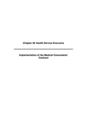 2008 Annual Report, Chapter 39 Health Service Executive Medical Consultants’ Contract thumbnail
